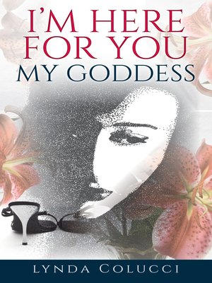 cover image of I'm Here for You My Goddess